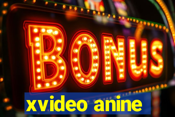 xvideo anine